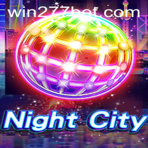 Discover the Ultimate Gaming Experience with NightCity and 277bet