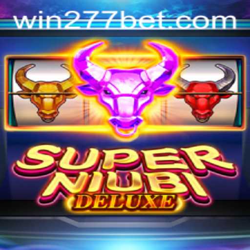 Discovering SuperNiubiDeluxe: A Comprehensive Guide to the Game with 277bet